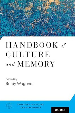 Handbook Of Culture And Memory-..