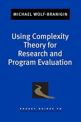 Using Complexity Theory For Research And Program Evaluation-..