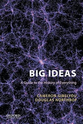 Big Ideas: A Guide To The History Of Everything-..