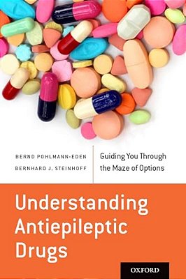 Understanding Antiepileptic Drugs: Guiding You Through The Maze Of Options-..