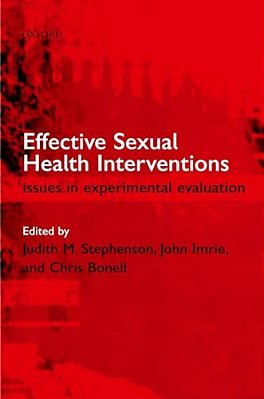 Effective Sexual Health Interventions: Issues In Experimental Evaluation-..
