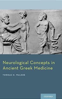 Neurological Concepts In Ancient Greek Medicine-..