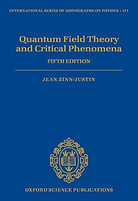 Quantum Field Theory And Critical Phenomena: Fifth Edition-..
