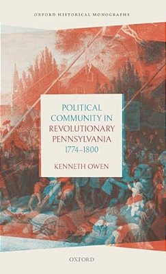 Political Community In Revolutionary Pennsylvania, 1774-1800-..