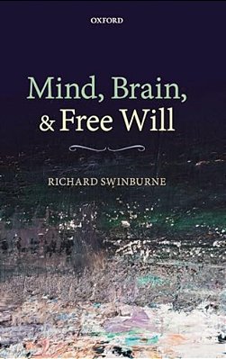 Mind, Brain, And Free Will-..