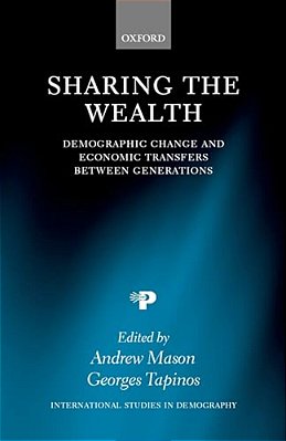Sharing The Wealth: Demographic Change And Economic Transfers Between Generations-..