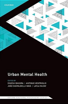 Urban Mental Health (Oxford Cultural Psychiatry Series)-..