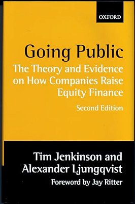 Going Public: The Theory And Evidence On How Companies Raise Equity Finance-..