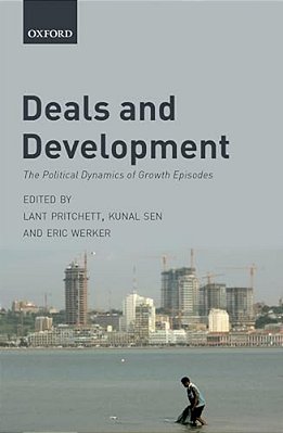 Deals And Development: The Political Dynamics Of Growth Episodes-..