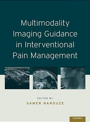 Multimodality Imaging Guidance In Interventional Pain Management-..