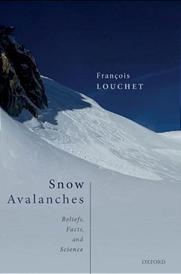 Snow Avalanches: Beliefs, Facts, And Science-..