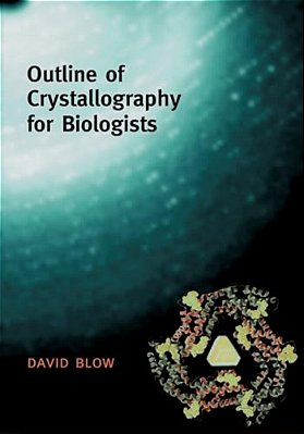 Outline Of Crystallography For Biologists-..