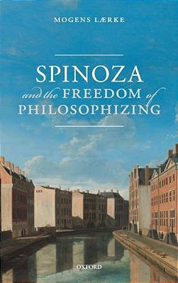Spinoza And The Freedom Of Philosophizing-..