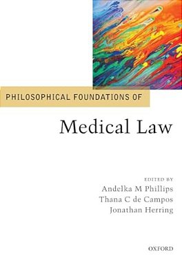 Philosophical Foundations Of Medical Law-..