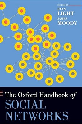Oxford Handbook Of Social Networks-..