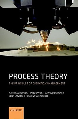 Process Theory: The Principles Of Operations Management-..
