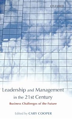 Leadership And Management In The 21St Century: Business Challenges Of The Future-..