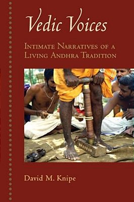 Vedic Voices: Intimate Narratives Of A Living Andhra Tradition-..