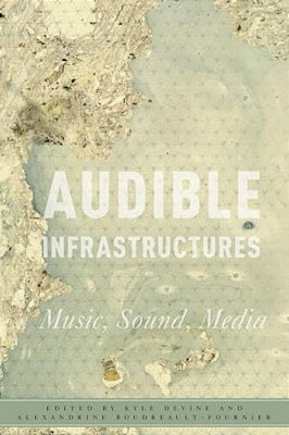 Audible Infrastructures-..