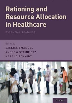 Rationing And Resource Allocation In Healthcare: Essential Readings-..