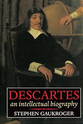 Descartes - An Intellectual Biography-..