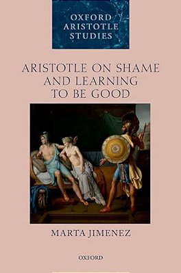 Aristotle On Shame And Learning To Be Good-..