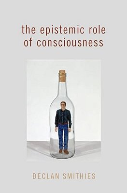 The Epistemic Role Of Consciousness-..
