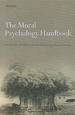 The Moral Psychology Handbook-..