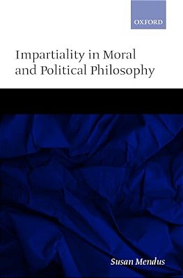 Impartiality In Moral And Political Philosophy-..
