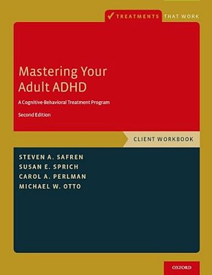 Mastering Your Adult Adhd Wb 2E P-..