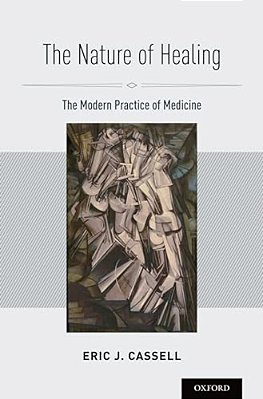 Nature Of Healing: The Modern Practice Of Medicine-..