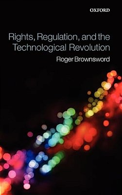 Rights, Regulation, And The Technological Revolution-..