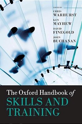 The Oxford Handbook Of Skills And Training-..