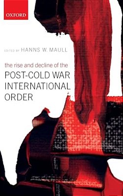 Rise And Decline Of The Post-Cold War International Order-..
