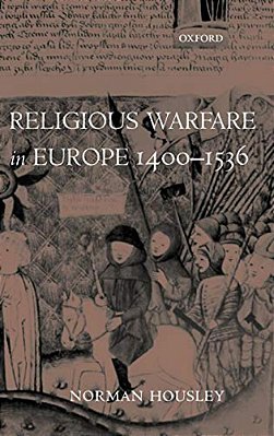 Religious Warfare In Europe 1400-1536-..