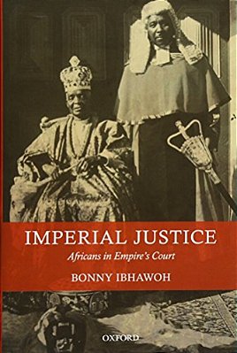 Imperial Justice: Africans In Empire's Court-..