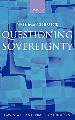 Questioning Sovereignty: Law, State. And Nation In The European Commonwealth-..