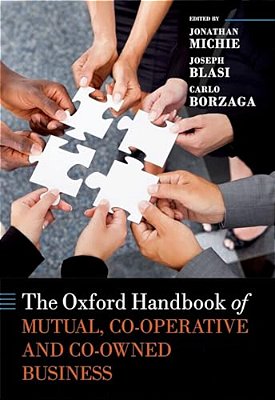 Oxford Handbook Of Mutual, Co-Operative, And Co-Owned Business-..