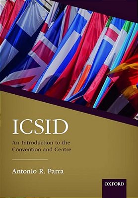 Icsid: An Introduction To The Convention And Centre-..