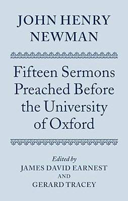 John Henry Newman: Fifteen Sermons Preached Before The University Of Oxford-..