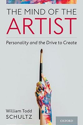 Mind Of The Artist: Personality And The Drive To Create-..