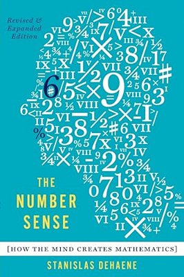 The Number Sense: How The Mind Creates Mathematics (Revised, Updated)-..