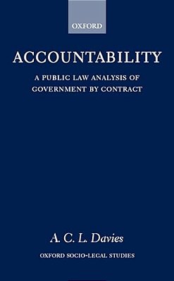 Accountability: A Public Law Analysis Of Government By Contract-..