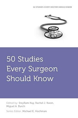 50 Studies Every Surgeon Should Know-..