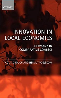 Innovation In Local Economies: Germany In Comparative Context-..