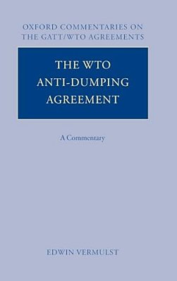 The Wto Anti-Dumping Agreement: A Commentary-..