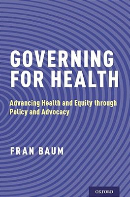 Governing For Health: Advancing Health And Equity Through Policy And Advocacy-..