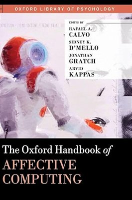 The Oxford Handbook Of Affective Computing-..