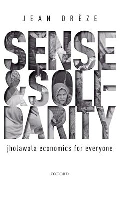 Sense And Solidarity: Jholawala Economics For Everyone-..