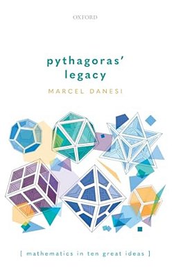 Pythagoras' Legacy: Mathematics In Ten Great Ideas-..